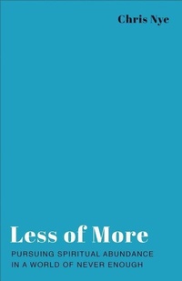 Enlarge image Cover: Less of More - Baker Books, a division of Baker Publishing Group