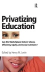 Cover: Privatizing Education - Routledge