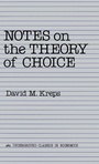 Cover: Notes On The Theory Of Choice - Routledge