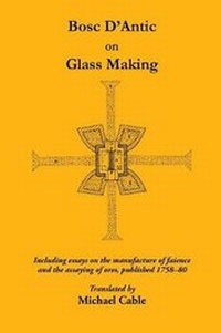 Enlarge image Cover: Bosc D'Antic on Glassmaking - Society of Glass Technology