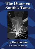 Cover: The Dwarven Smith's Tome - Ramen Sandwich
