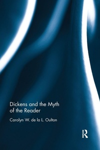 Enlarge image Cover: Dickens and the Myth of the Reader - Routledge