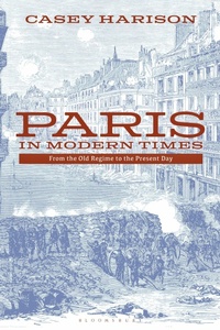 Enlarge image Cover: Paris in Modern Times - Bloomsbury Academic
