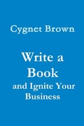 Cover: Write a Book and Ignite Your Business - Lulu.com