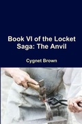 Cover: Book VI of the Locket Saga - Lulu.com