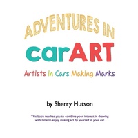 Enlarge image Cover: Adventures in carART - Lulu.com