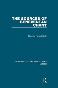 Enlarge image Cover: The Sources of Beneventan Chant - Routledge