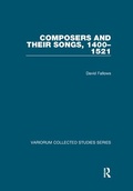 Cover: Composers and their Songs, 1400-1521 - Routledge