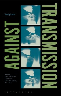 Enlarge image Cover: Against Transmission - Bloomsbury Academic