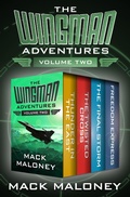 Cover: The Wingman Adventures Volume Two - Open Road Media