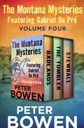 Cover: The Montana Mysteries Featuring Gabriel Du Pr&eacute; Volume Four - Open Road Media Mystery & Thriller