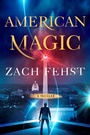 Cover: American Magic - Atria/Emily Bestler Books/Alloy Entertainment