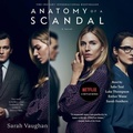 Cover: Anatomy of a Scandal - SIMON & SCHUSTER AUDIO