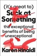 Cover: It's Great to Suck at Something - Simon & Schuster