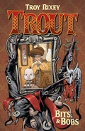 Cover: Trout Volume 1: Bits & Bobs - Dark Horse Comics,U.S.