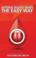 Cover: Interpreting Arterial Blood Gases the Easy Way - Cognella Academic Publishing