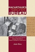 Cover: MacArthur's Secret Bureau - Australian Military History Publications