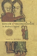 Cover: Rancor and Reconciliation in Medieval England - Cornell University Press