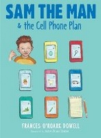 Enlarge image Cover: Sam the Man & the Cell Phone Plan: Volume 5 - Atheneum