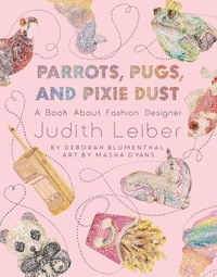 Enlarge image Cover: Parrots, Pugs, and Pixie Dust - Little Bee Books Inc.