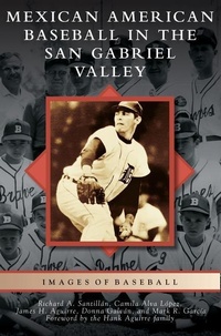 Abbildung von: Mexican American Baseball in the San Gabriel Valley - Arcadia Publishing Library Editions