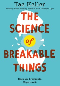 Enlarge image Cover: The Science of Breakable Things - Ballantine Books Inc.