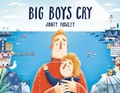 Cover: Big Boys Cry - Random House Books for Young Readers