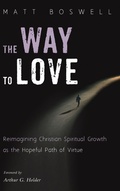 Cover: The Way to Love - Wipf & Stock Publishers