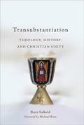 Cover: Transubstantiation - Baker Academic, Div of Baker Publishing Group