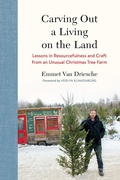 Cover: Carving Out a Living on the Land - Chelsea Green Publishing Co