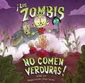 Cover: Zombis No Comen Verduras! - Children's Book Press (CA)
