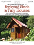 Cover: Jay Shafer's DIY Book of Backyard Sheds & Tiny Houses - Fox Chapel Publishing