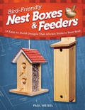 Cover: Bird-Friendly Nest Boxes & Feeders - Fox Chapel Publishing