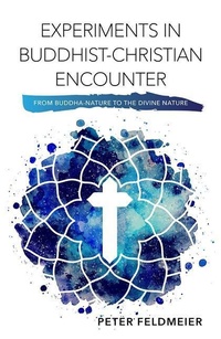 Enlarge image Cover: Experiments in Buddhist-Christian Encounter - Orbis Books (USA)