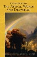 Cover: Concerning the Astral World and Devachan - SteinerBooks, Inc