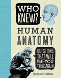Cover: Who Knew? Human Anatomy - Silver Dolphin Books