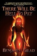 Cover: There Will Be Hell to Pay - BLACK ROSE WRITING