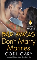 Cover: Bad Girls Don't Marry Marines - HarperCollins