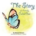 Cover: The Story of a Butterfly Called Bee - G Publishing
