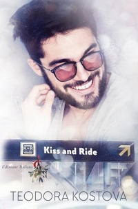 Enlarge image Cover: Kiss and Ride: (edizione Italiana) - Independently Published