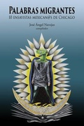 Abbildung von: Palabras Migrantes: 10 Ensayistas Mexican@s de Chicago - Independently Published
