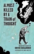 Cover: Almost Killed by a Train of Thought - Last Kid Books