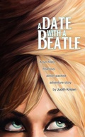 Cover: A Date with a Beatle - Aquinas & Krone Publishing