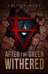 Enlarge image Cover: After the Green Withered - Kristin Ward