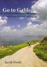 Abbildung von: Go to Galilee - Village to Village Press