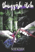 Cover: Thuggish Itch: Scientific - Thuggish Itch