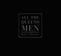 Cover: All the Queens Men - Daylight Community Arts Foundation