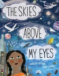 Cover: The Skies Above My Eyes - words & pictures