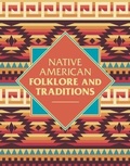 Cover: Native American Folklore & Traditions - Arcturus Editions