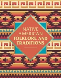Enlarge image Cover: Native American Folklore & Traditions - Arcturus Editions
